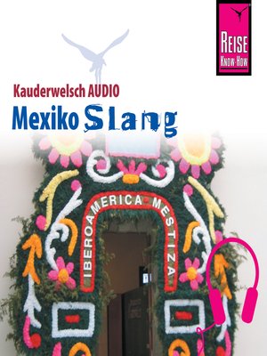 cover image of Reise Know-How Kauderwelsch AUDIO Mexiko Slang